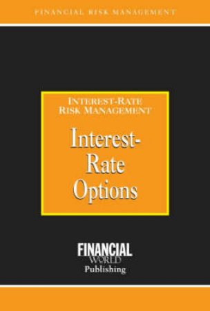 Interest-Rate Options H/C by World Publishing Financial