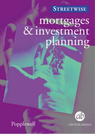 Mortgages & Investment Planning by World Publishing Financial