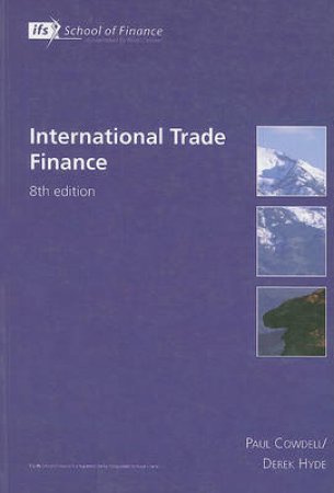 International Trade Finance 8/e by Paul et al Cowdell