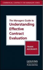 Managers Guide to Understanding Effective Contract Evaluation