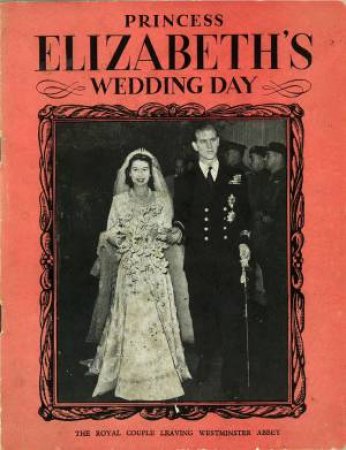 Princess Elizabeth's Wedding Day by Various