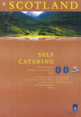 Scotland: Where To Stay: Self Catering 2001 by Various