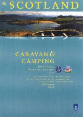 Scotland: Where To Stay: Caravan & Camping 2001 by Various