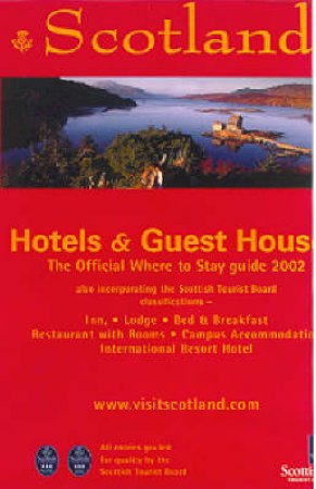 Scotland: Where To Stay: Hotels & Guest Houses 2002 by Various