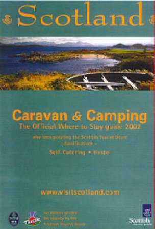 Scotland: Where To Stay: Caravan & Camping 2002 by Various