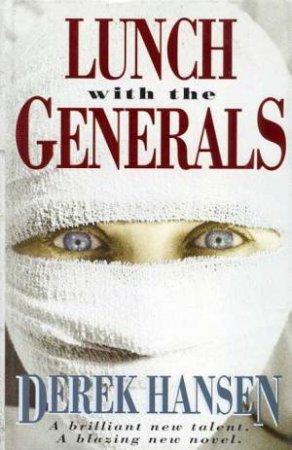 Lunch With The Generals by Derek Hansen