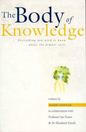 The Body Of Knowledge by Jennifer Grimwade