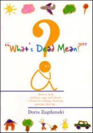 What's Dead Mean? by Doris Zagdanski