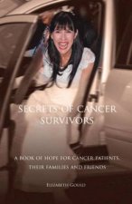 Secrets Of Cancer Survivors