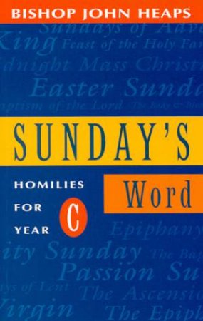 Sunday's Word by Bishop John Heaps