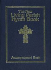 The New Living Parish Hymn Book Accompaniment Book