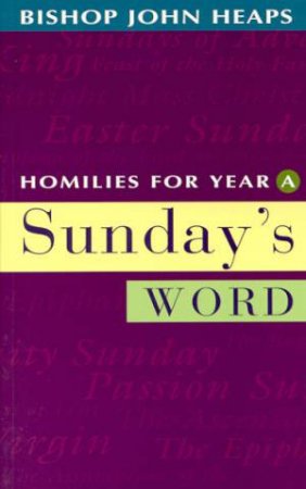 Sunday's Word by Bishop John Heaps