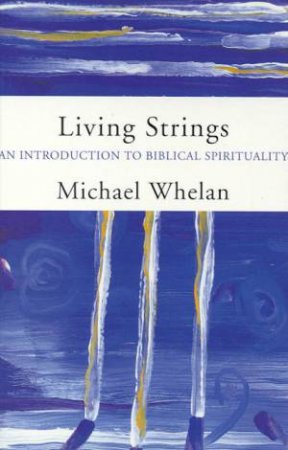 Living Strings by Michal Whelan