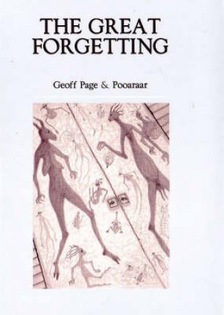 The Great Forgetting by Geoff Page & Pooaraar