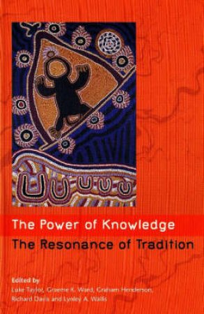 The Power of Knowledge, the Resonance of Tradition by Various