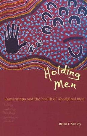 Holding Men by Brian McCoy