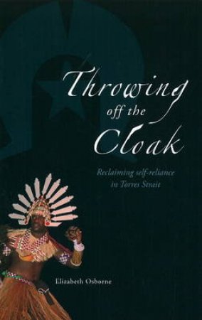 Throwing off the Cloak by Elizabeth Osborne