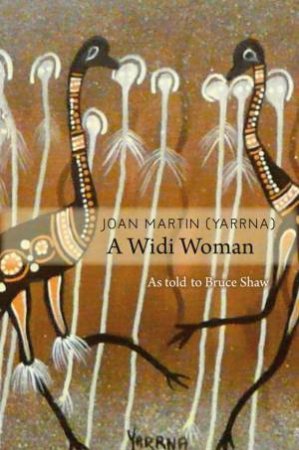 Joan Martin (Yaarna) by Joan Martin & Bruce Shaw