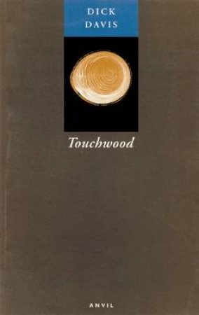 Touchwood by Dick Davis