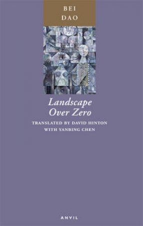 Landscape Over Zero by Dao Bei