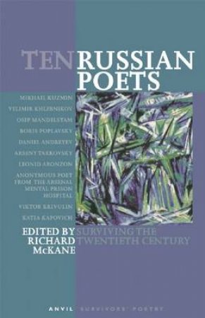 Ten Russian Poets by Richard McKane