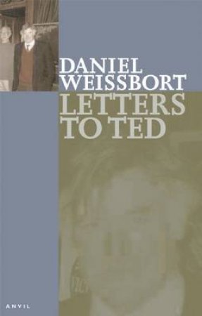 Letters to Ted by Daniel Weissbort