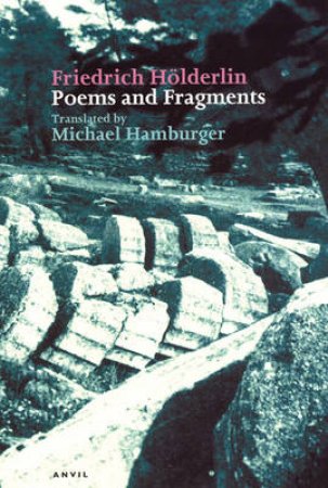 Poems and Fragments by Friedrich Holderlin