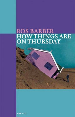 How Things Are On Thursday by Ros Barber