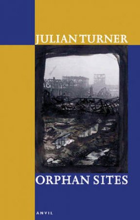 Orphan Sites by Julian Turner