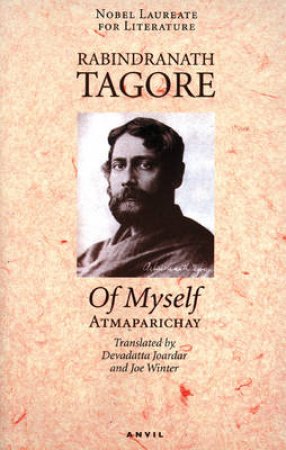 Of Myself by Rabindranath Tagore