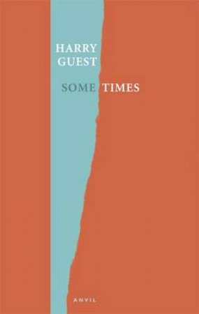 Some Times by Harry Guest