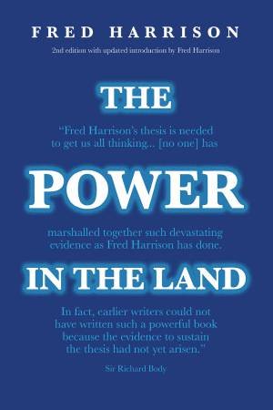 The Power In The Land by Fred Harrison