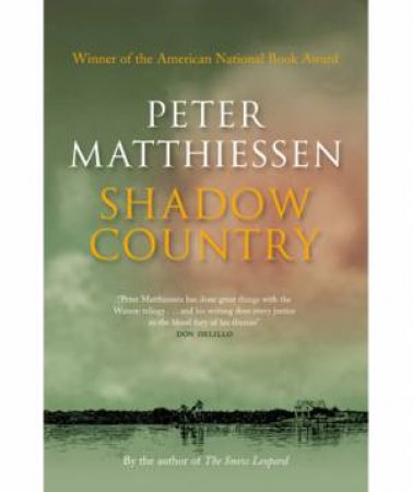 Shadow Country by Peter Matthiessen