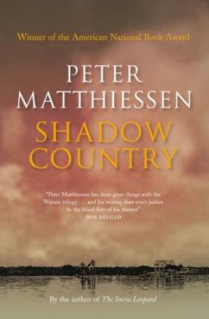 Shadow Country by Peter Matthiessen