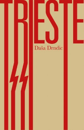 Trieste by Dasa Drndic