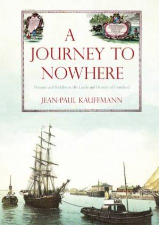 A Journey to Nowhere by Jean-Paul Kauffmann