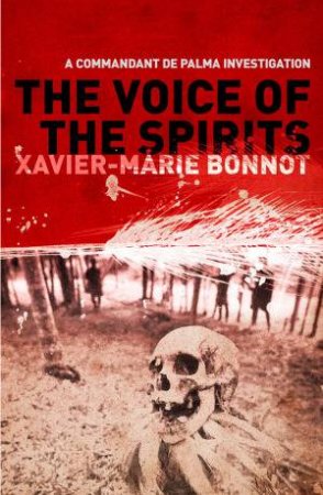 The Voice of the Spirits by X.M. Bonnot