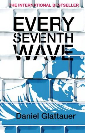 Every Seventh Wave by Daniel Glattauer