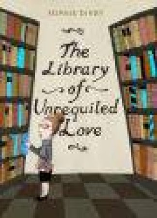 The Library Of Unrequited Love by Sophie Divry