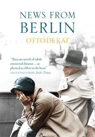 News From Berlin by Otto de Kat