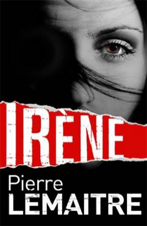 Irene by Pierre Lemaitre