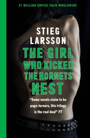 The Girl Who Kicked The Hornets' Nest by Stieg Larsson