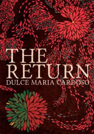 The Return by Dulce Maria Cardoso