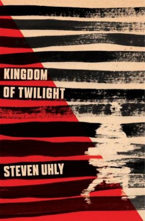 Kingdom of Twilight by Steven Uhly