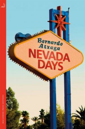 Nevada Days by Bernardo Atxaga