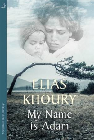 My Name Is Adam by Elias Khoury