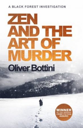 Zen And The Art Of Murder by Oliver Bottini