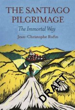 The Santiago Pilgrimage