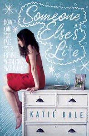 Someone Else's Life by Katie Dale