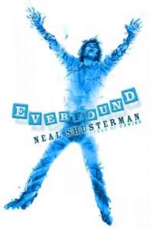 Everfound by Neal Schusterman